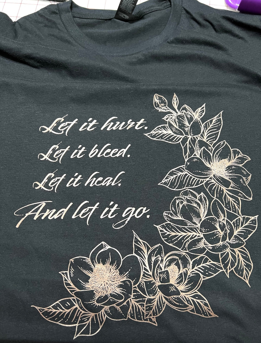 Let it hurt tshirt