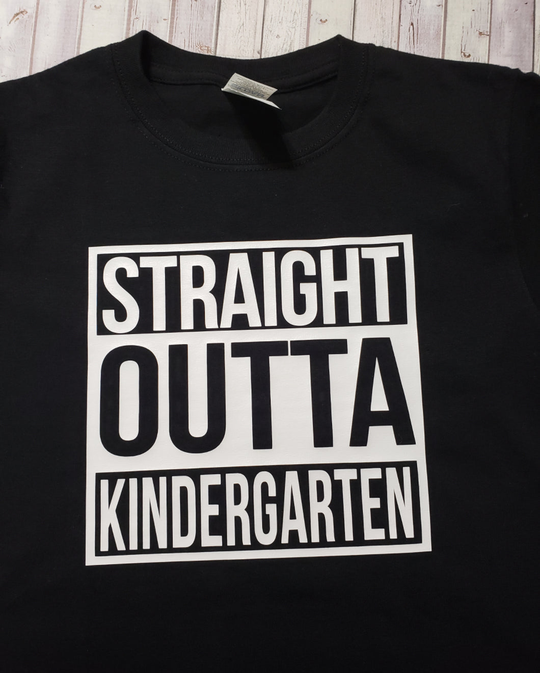 Straight outta Kindergarten tshirt