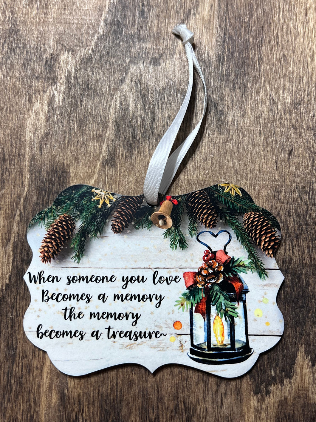 When someone you love becomes a memory Christmas ornament